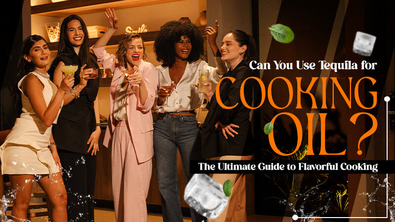 Can You Use Tequila for Cooking Oil?