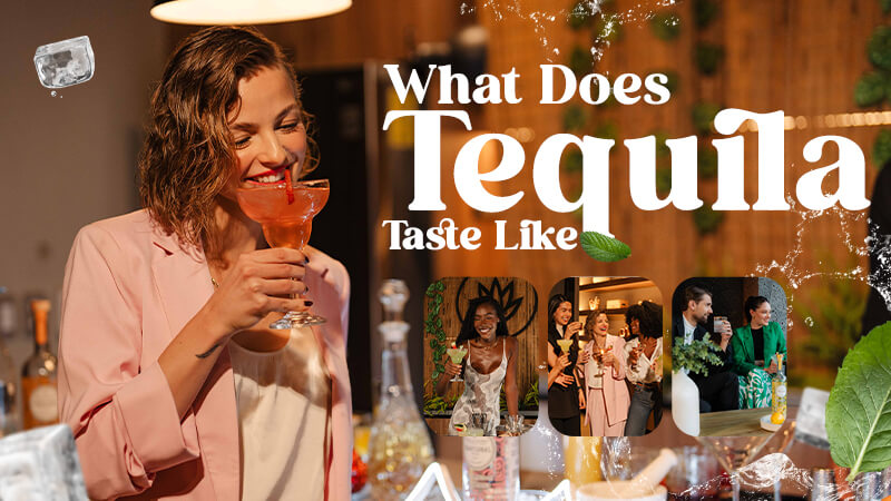 What Does Tequila Taste Like
