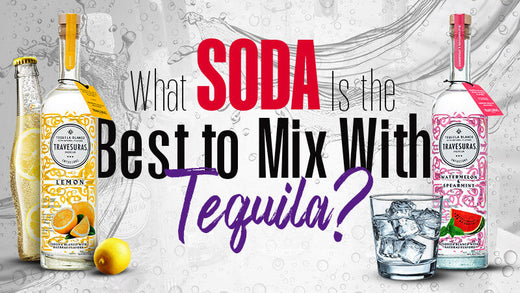 What Soda Is the Best to Mix With Tequila?