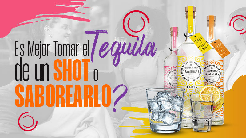 Should Tequila Be Drunk as a Shot, or Should I Sip It?