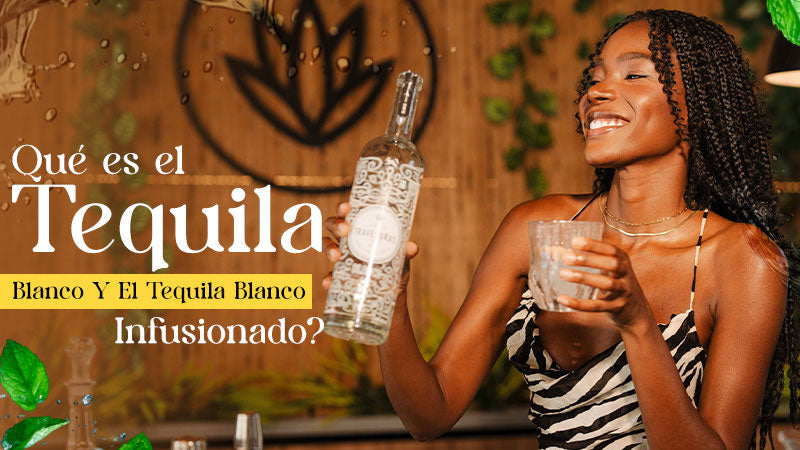 What Is Blanco and Blanco Infused Tequila, and Why Is It Popular?